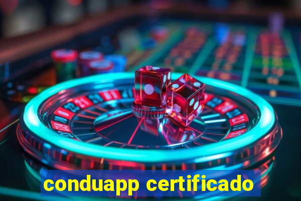 conduapp certificado